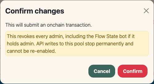 Confirm changes modal warning that this revokes every admin, including the Flow State bot, and that API writes stop permanently